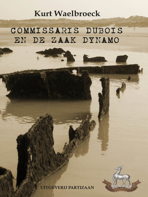 Title details for Commissaris Dubois en de zaak Dynamo by Kurt Waelbroeck - Available